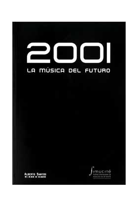 2001. LA MUSICA DEL FUTURO