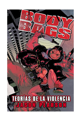 BODY BAGS: TEORIAS DE LA VIOLENCIA