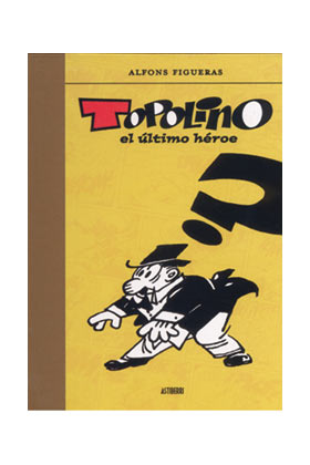 TOPOLINO EL ULTIMO HEROE