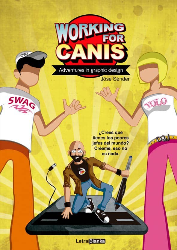 WORKING FOR CANIS: ADVENTURES IN GRAPHIC DESIGN