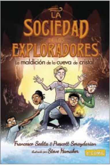 LA SOCIEDAD DE LOS EXPLORADORES 02. LA MALDICION DE LA CUEVA DE CRISTAL