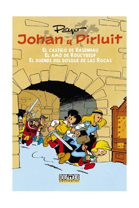 JOHAN Y PIRLUIT 01: EL CASTIGO DE BASENHAU - EL AMO DE ROUCYBEUF - EL DUENDE DEL BOSQUE