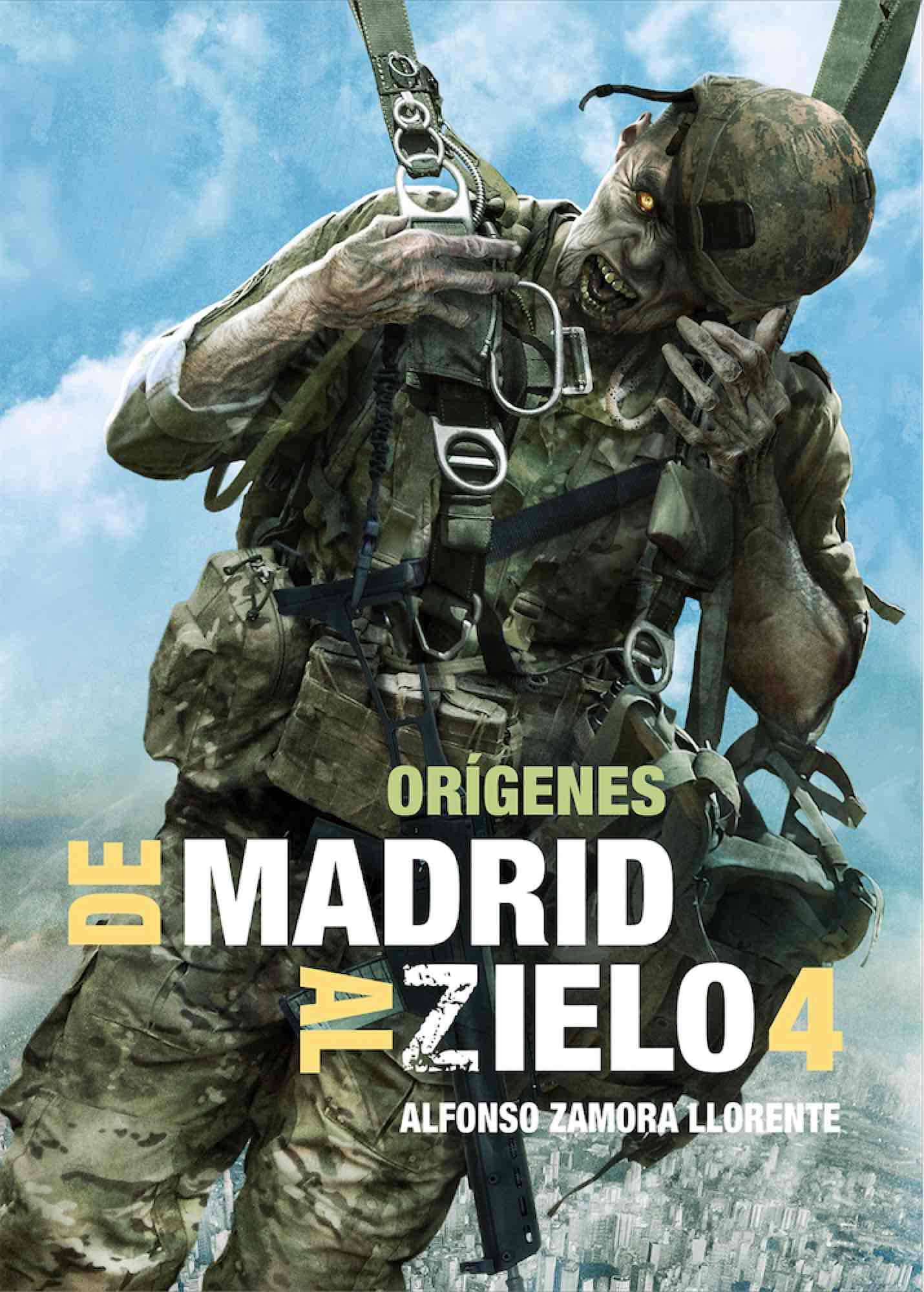 DE MADRID AL ZIELO 4: ORIGENES