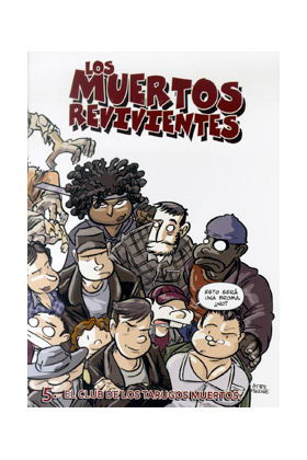 LOS MUERTOS REVIVIENTES 05. EL CLUB DE LOS TARUGOS MUERTOS