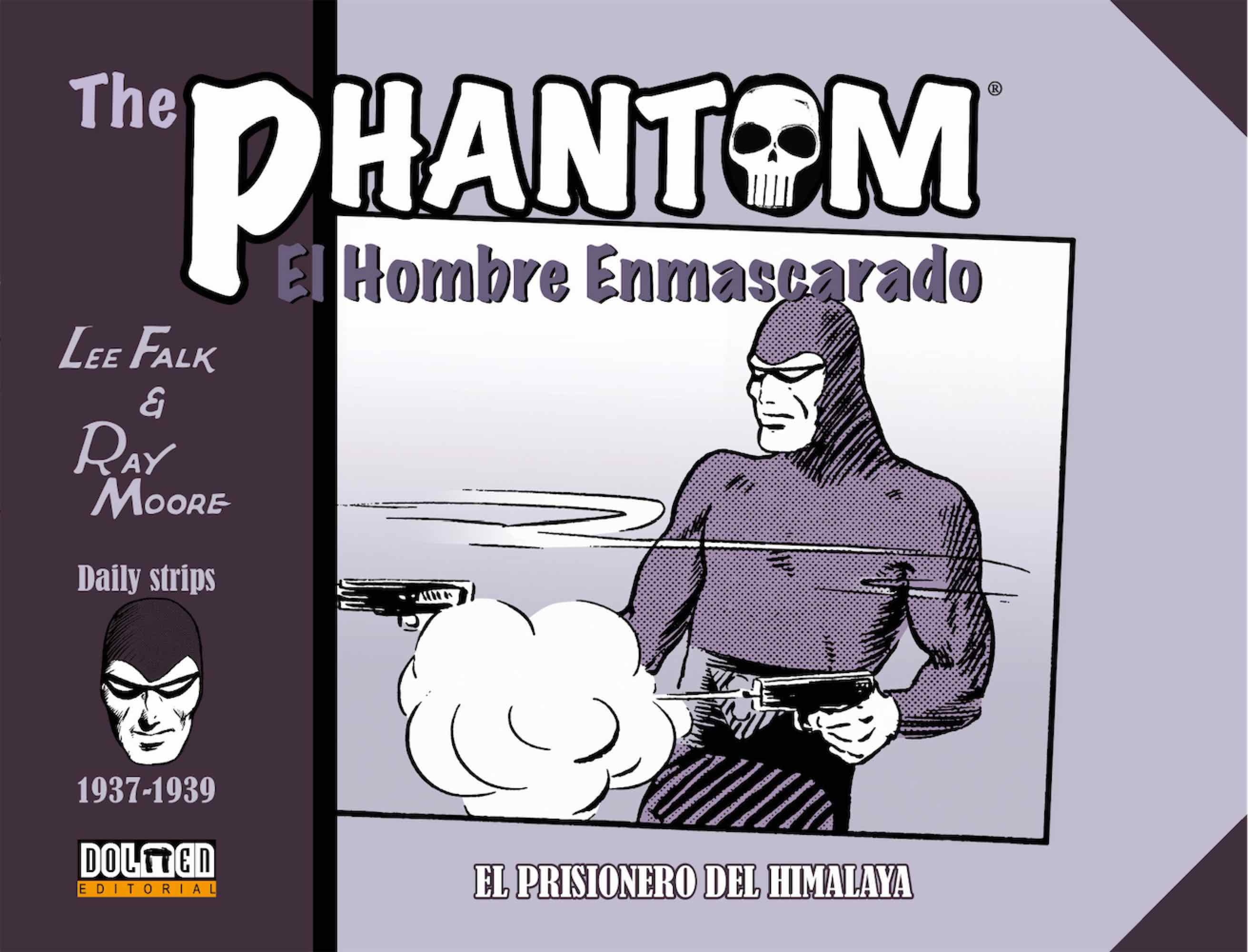THE PHANTOM. EL HOMBRE ENMASCARADO (1937-1939 DAILY STRIPS) EL PRISIONERO DEL HIMALAYA