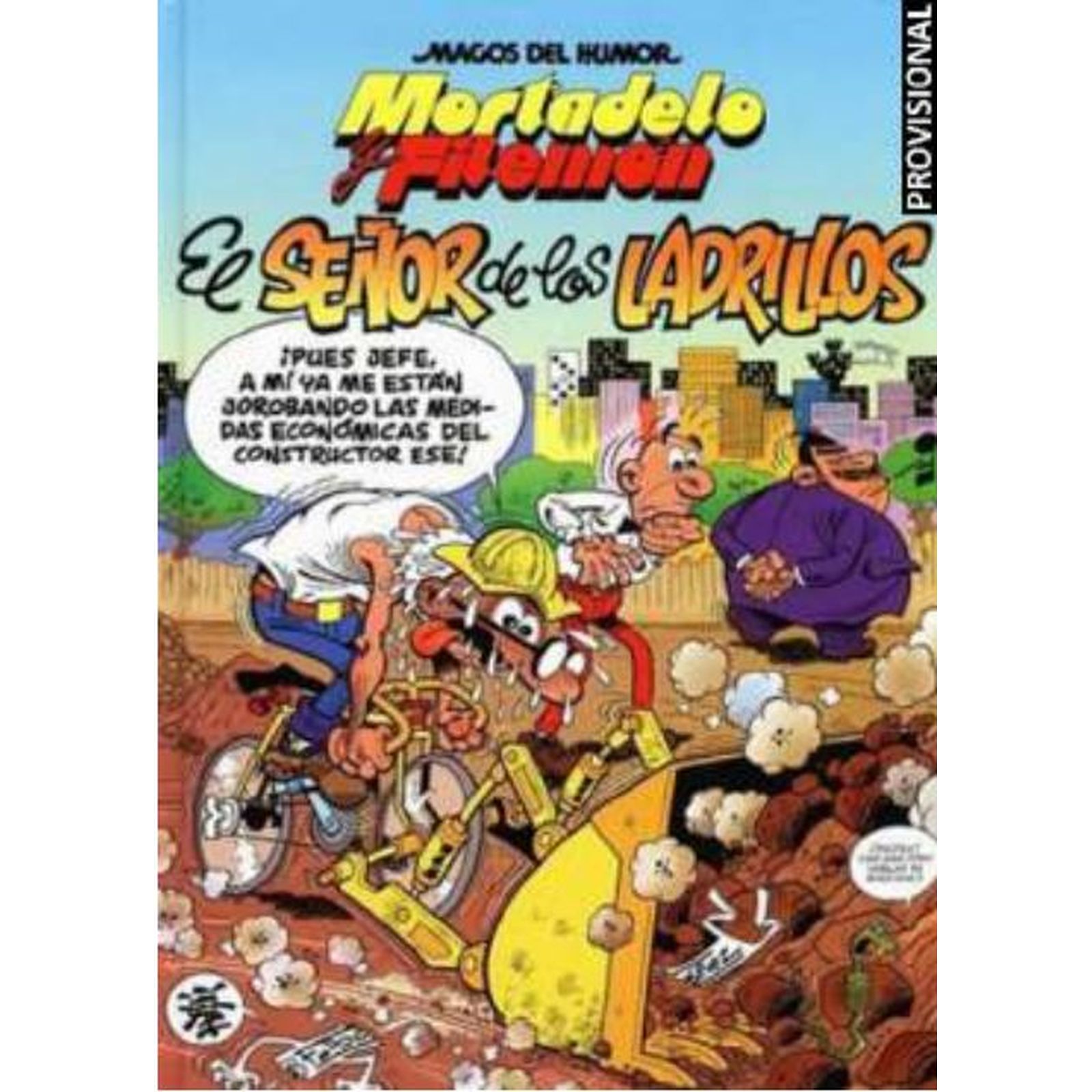 MAGOS DEL HUMOR 104. .EL SEÑOR DE LOS LADRILLOS (MORTADELO Y FILEMON)