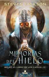 MEMORIAS DEL HIELO (MALAZ: EL LIBRO DE LOS CAIDOS 03)