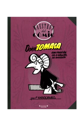 DOÑA TOMASA, CON FRUICIÓN, VA Y ALQUILA SU MANSIÓN (MAESTROS DEL COMIC 02)