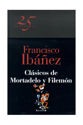 CLASICOS DE MORTADELO Y FILEMON (25 ANIVERSARIO)