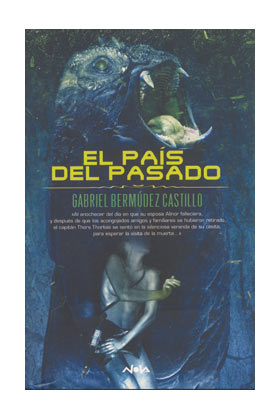 EL PAIS DEL PASADO (COL. NOVA) GABRIEL BERMUDEZ CASTILLO