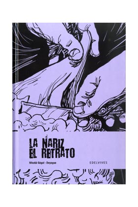LA NARIZ / EL RETRATO