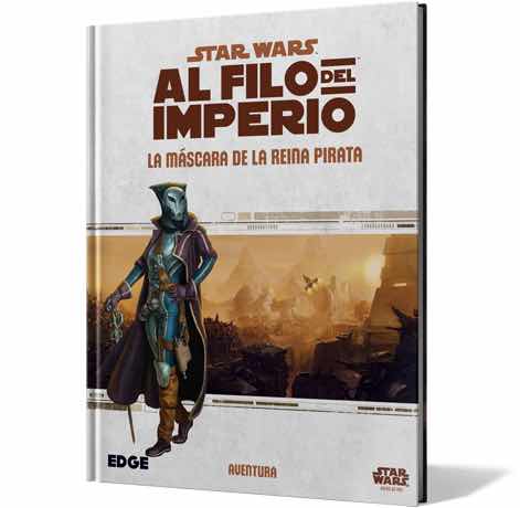 STAR WARS: AL FILO DEL IMPERIO. LA MASCARA DE LA REINA PIRATA