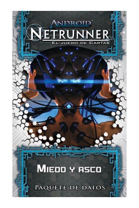 ANDROID NETRUNNER LCG CTE - MIEDO Y ASCO