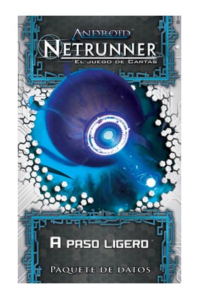 ANDROID NETRUNNER LCG CTE - A PASO LIGERO