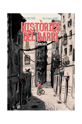 HISTORIES DEL BARRI. CAMINS  (CATALAN)