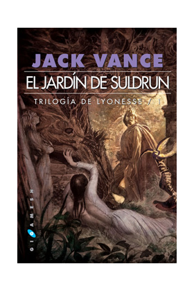 LYONESSE/1: EL JARDIN DE SULDRUN (2ª EDICION)