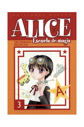 ALICE ESCUELA DE MAGIA 03 (COMIC)