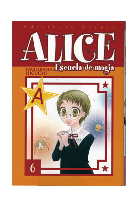 ALICE ESCUELA DE MAGIA 06 (COMIC)