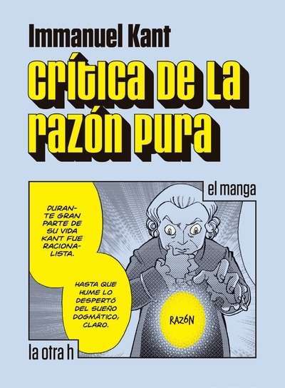 CRITICA DE LA RAZON PURA (EL MANGA)