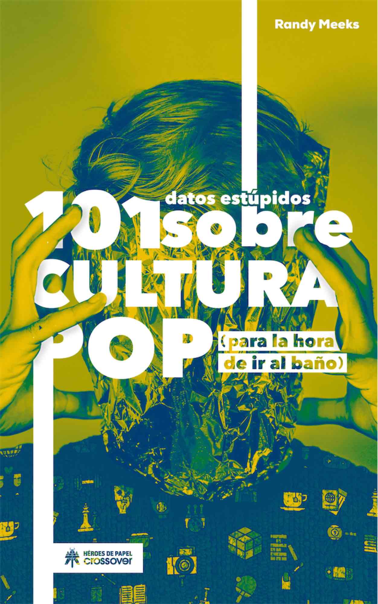 101 DATOS ESTUPIDOS SOBRE CULTURA POP