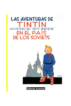 TINTIN 01. TINTIN EN EL PAIS DE LOS SOVIETS (NUEVO FORMATO)