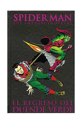 SPIDERMAN: EL REGRESO DEL DUENDE VERDE (LOS IMPRESCINDIBLES 06)