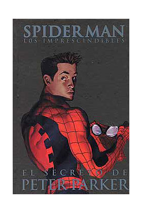 SPIDERMAN: EL SECRETO DE PETER PARKER (LOS IMPRESCINDIBLES 08)