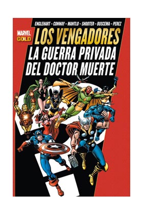LOS VENGADORES: LA GUERRA PRIVADA DEL DR. MUERTE (MARVEL GOLD)