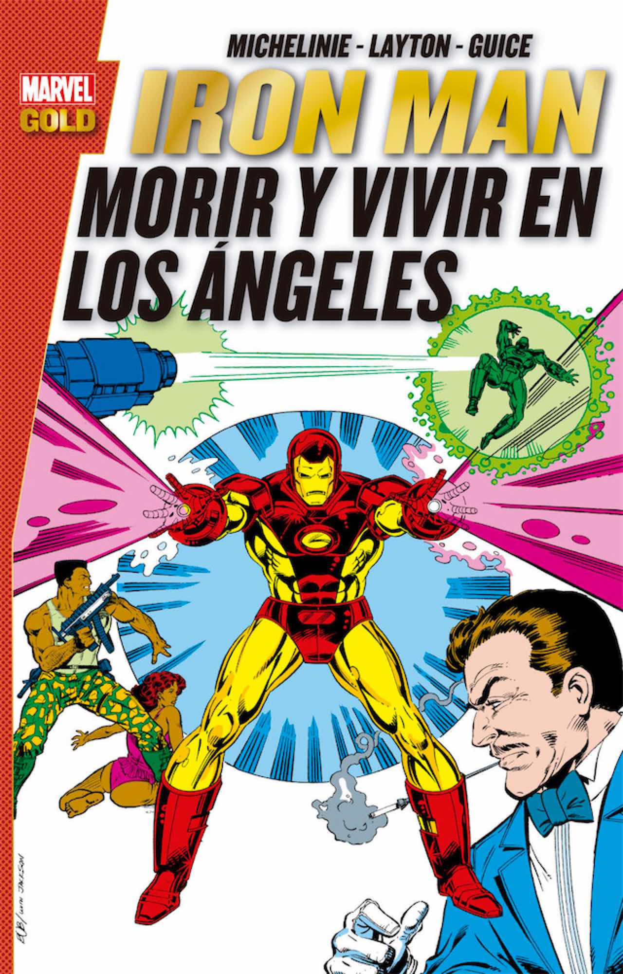 IRON MAN: MORIR Y VIVIR EN LOS ANGELES  (MARVEL GOLD)
