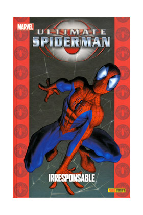 ULTIMATE SPIDERMAN 09. IRRESPONSABLE (COLECCIONABLE ULTIMATE 20)