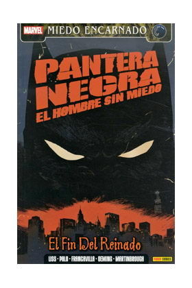 PANTERA NEGRA- EL HOMBRE SIN MIEDO 2: EL FIN DEL REINADO