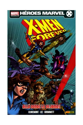 X-MEN: FOREVER 01. ALLA DONDE LO DEJAMOS