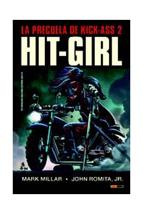 HIT GIRL. LA PRECUELA DE KICK-ASS 02 (COMIC)