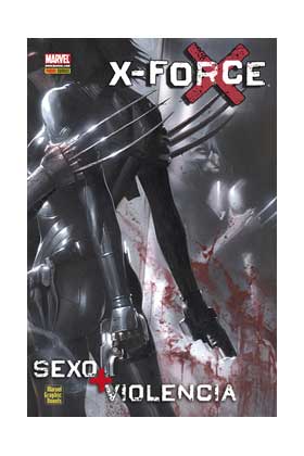 X-FORCE: SEXO Y VIOLENCIA  (MARVEL GRAPHIC NOVELS)