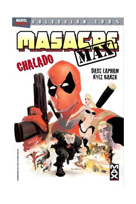 MASACRE MAX 01. CHALADO