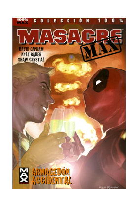MASACRE MAX 02. ARMAGEDON ACCIDENTAL