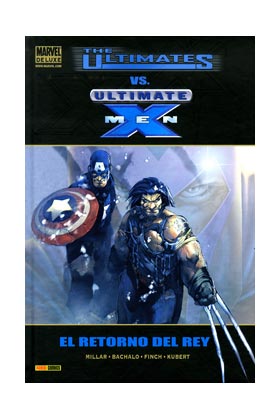 THE ULTIMATES VS. ULTIMATE X-MEN: EL RETORNO DEL REY (MARVEL DELUXE)