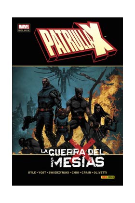 PATRULLA-X. LA GUERRA DEL MESIAS (MARVEL DELUXE)