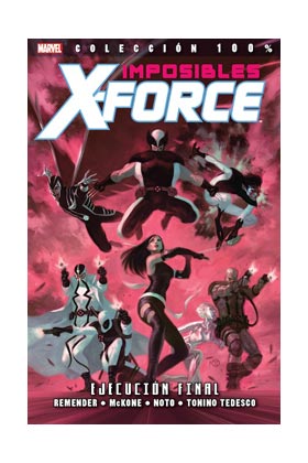 IMPOSIBLES X-FORCE 05. EJECUCIÓN FINAL