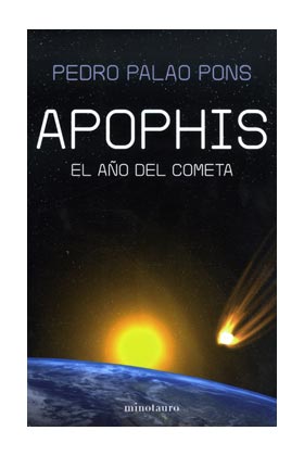 APOPHIS. EL AÑO DEL COMETA