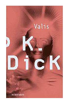 VALIS (PHILIP K. DICK)