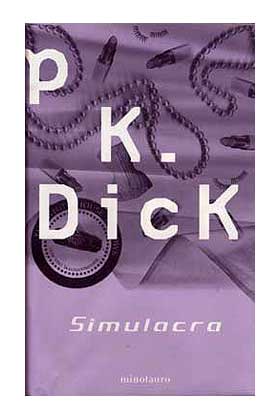 SIMULACRA (PHILIP K. DICK)