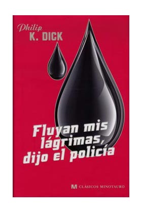 FLUYAN MIS LAGRIMAS, DIJO EL POLICIA