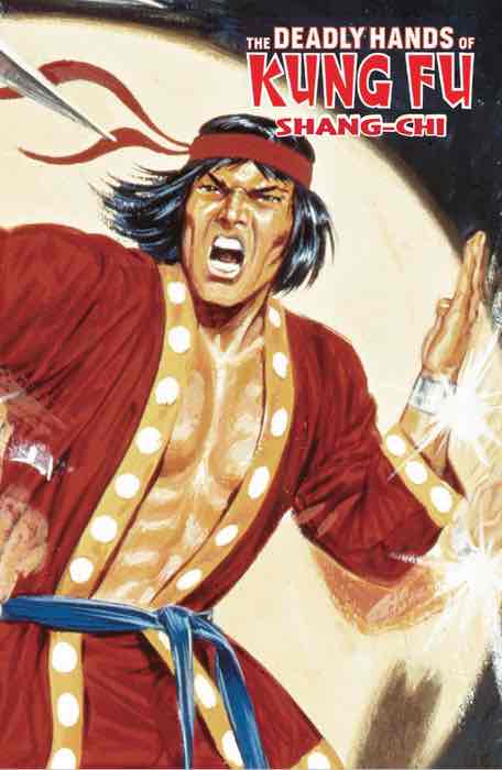 SHANG-CHI .THE DEADLY HANDS OF KUNG FU  (MARVEL  LIMITED EDITION)