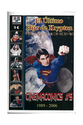 CINEMACOMICS 05. EL ULTIMO HIJO DE KRYPTON 1989-2006