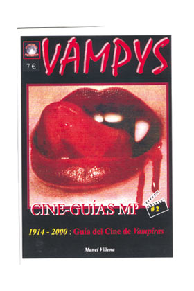 VAMPYS 1914 - 2000: GUIA DEL CINE DE VAMPIRAS