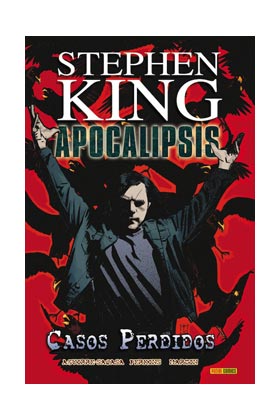 APOCALIPSIS DE STEPHEN KING 04. CASOS PERDIDOS