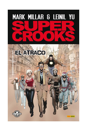 SUPER CROOKS: EL ATRACO