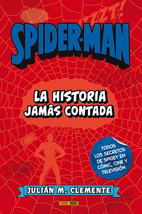 SPIDERMAN: LA HISTORIA JAMAS CONTADA