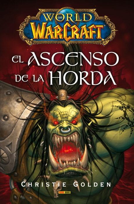 WORLD OF WARCRAFT: EL ASCENSO DE LA HORDA